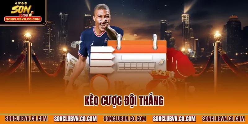 Kèo cược đội thắng