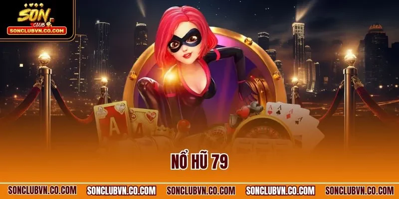 Nổ hũ 79